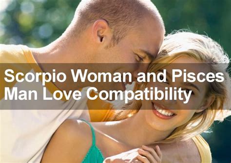 compatibility of pisces man and scorpio woman